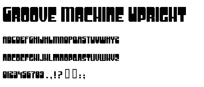 Groove Machine Upright font
